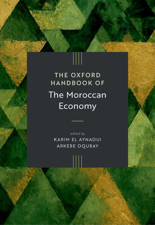 Boek Oxford Handbook of the Moroccan Economy Arkebe Oqubay