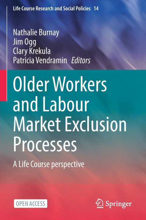 Kniha Older Workers and Labour Market Exclusion Processes Nathalie Burnay