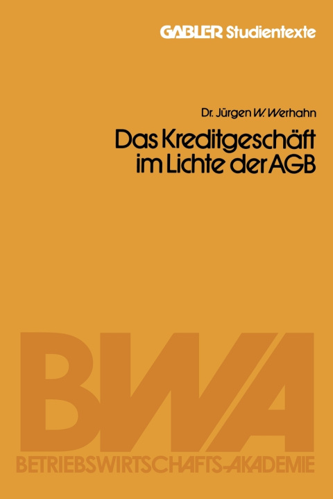 Carte Kreditgeschaft im Lichte der AGB Jurgen W Werhahn