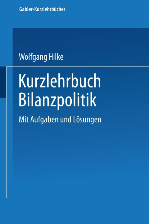 Boek Kurzlehrbuch Bilanzpolitik Wolfgang Hilke