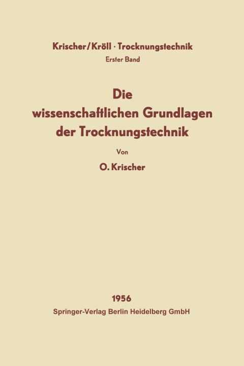 Boek Die wissenschaftlichen Grundlagen der Trocknungstechnik Krischer Otto Krischer