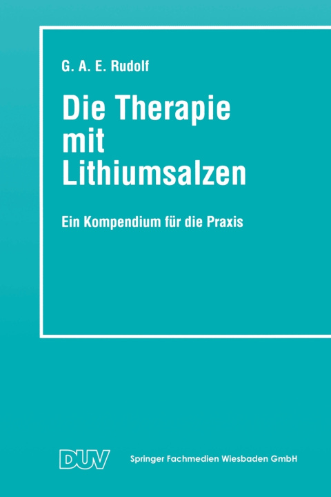 Kniha Therapie mit Lithiumsalzen Gerhard A E Rudolf