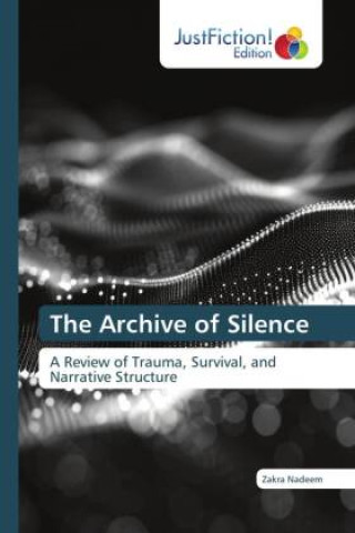 Knjiga The Archive of Silence Zakra Nadeem