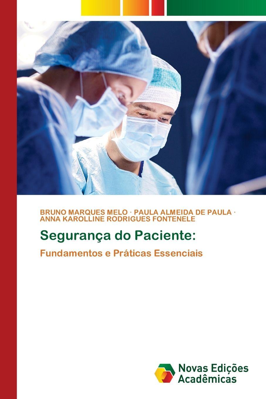 Knjiga Segurança do Paciente: BRUNO MARQUES MELO