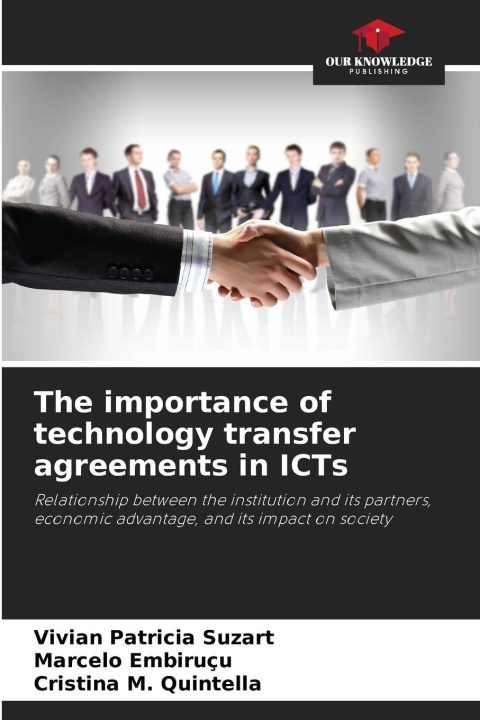 Knjiga The importance of technology transfer agreements in ICTs Vivian Patricia Suzart