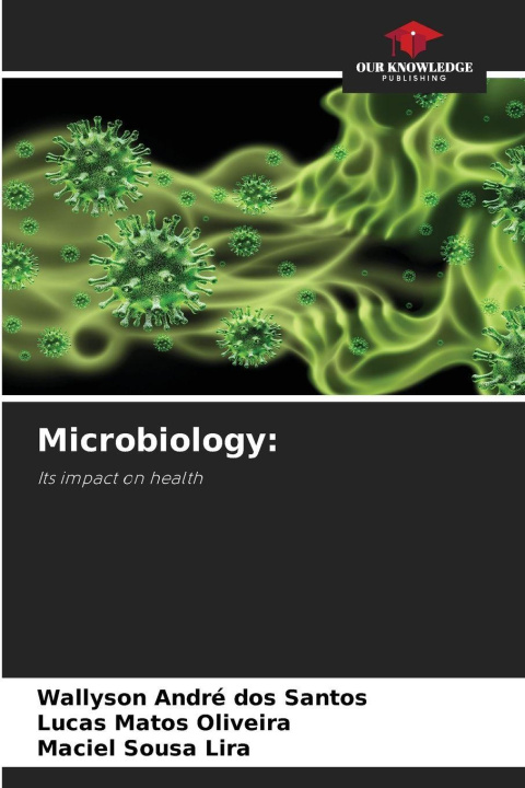 Kniha Microbiology: Wallyson André dos Santos