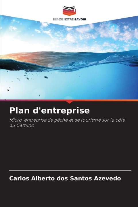 Kniha Plan d'entreprise Carlos Alberto dos Santos Azevedo