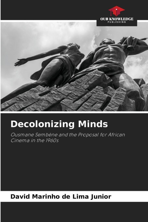 Carte Decolonizing Minds David Marinho de Lima Junior