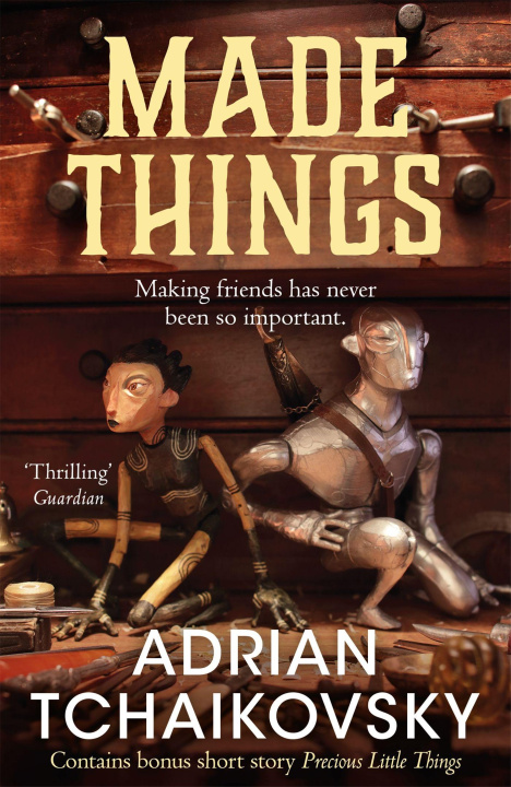 Carte Made Things Adrian Tchaikovsky
