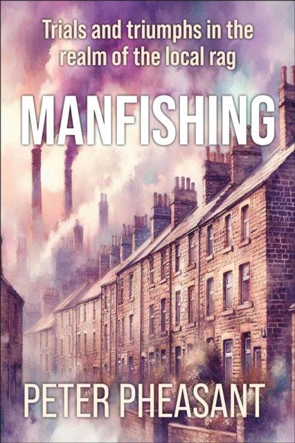 Kniha Manfishing Peter Pheasant