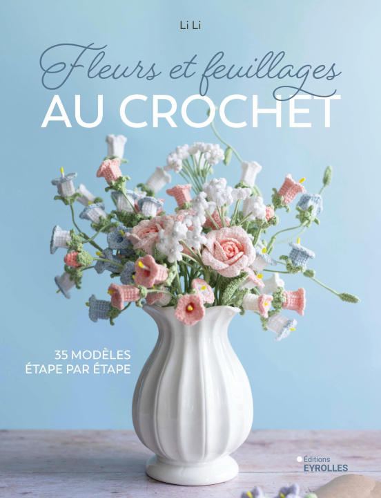 Knjiga Fleurs et feuillages au crochet Li Li