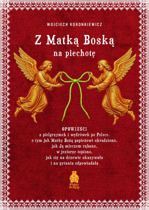 Kniha Z Matką Boską na piechotę Wojciech Koronkiewicz