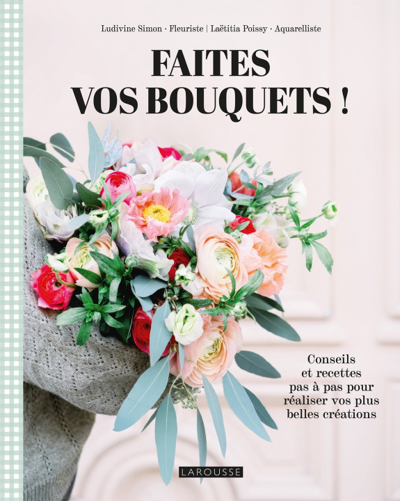 Kniha Faites vos bouquets ! Ludivine Simon