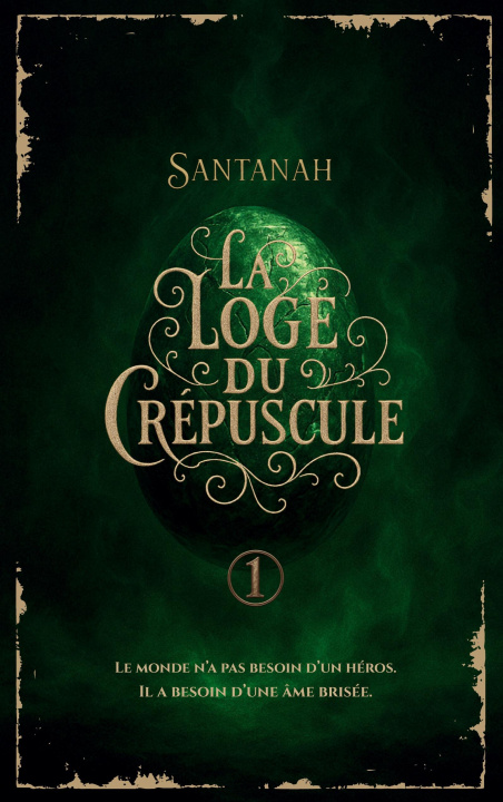 Kniha LOGE DU CREPUSCULE . SANTANAH