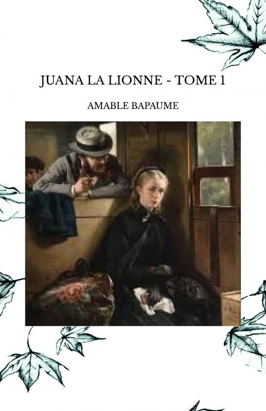 Knjiga JUANA LA LIONNE - TOME 1 BAPAUME