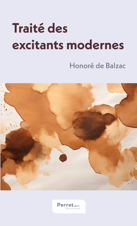 Kniha TRAITE EXCITANTS MODERNES BALZAC HONORE DE