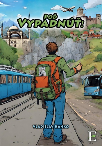 Kniha Poď Vypadnúť! Vladislav Hanko