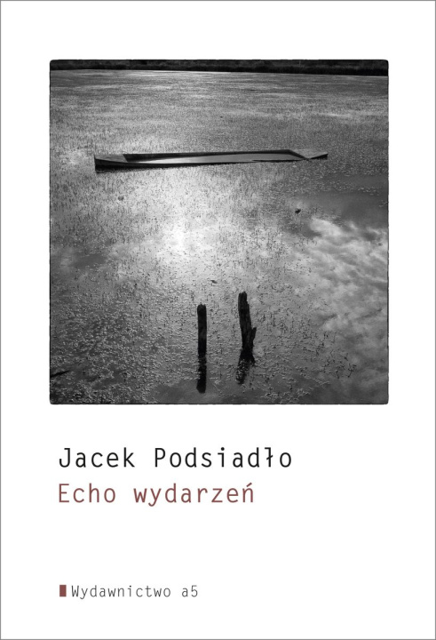 Kniha Echo wydarzeń Jacek Podsiadło