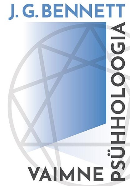 Kniha Vaimne psühholoogia J.g. Bennett