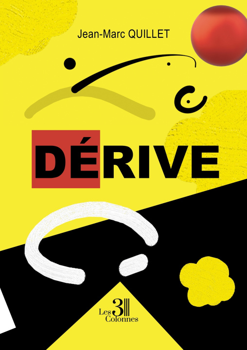 Kniha Dérive Jean-Marc QUILLET