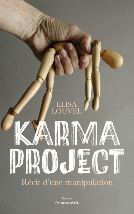 Knjiga Karma Project - Récit d'une manipulation Elisa Louvel