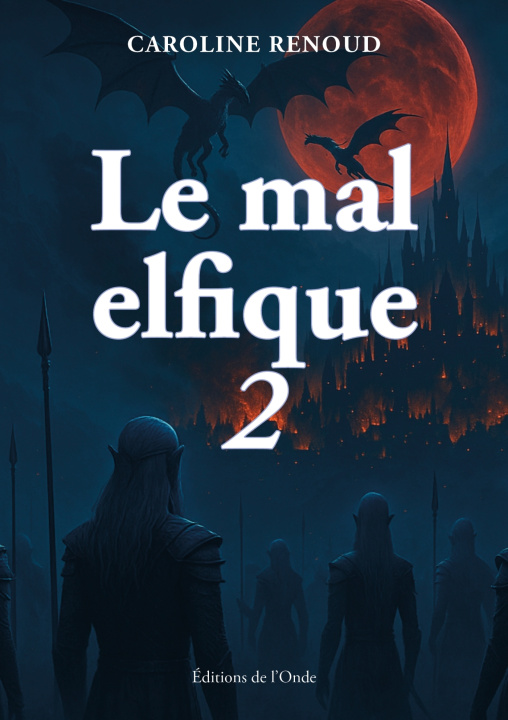 Carte Le mal elfique - t2 Caroline Renoud