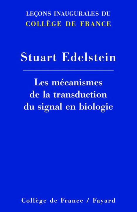 Kniha LES MECANISMES DE LA TRANSDUCTION DU SIGNAL EN BIOLOGIE EDELSTEIN STUART