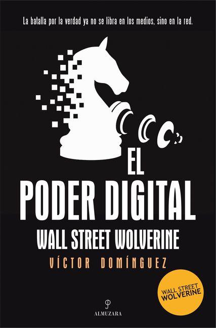 Carte Poder digital, El Víctor Domínguez (Wall Street Wolverine)