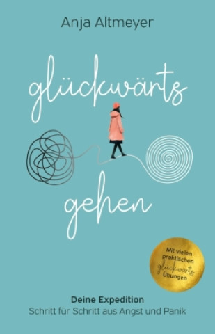 Kniha Glückwärts gehen Anja Altmeyer