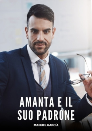 Kniha Amanta e il Suo Padrone Manuel García