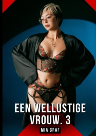 Knjiga Een wellustige vrouw. 3 Mia Graf