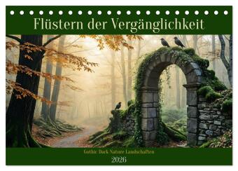 Kalender/agenda Flüstern der Vergänglichkeit - Gothic Dark Nature Landschaften (Tischkalender 2026 DIN A5 quer), CALVENDO Monatskalender Calvendo