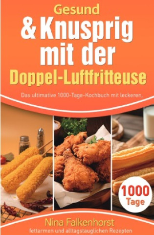 Carte Gesund & Knusprig mit der Doppel-Luftfritteuse Nina Falkenhorst