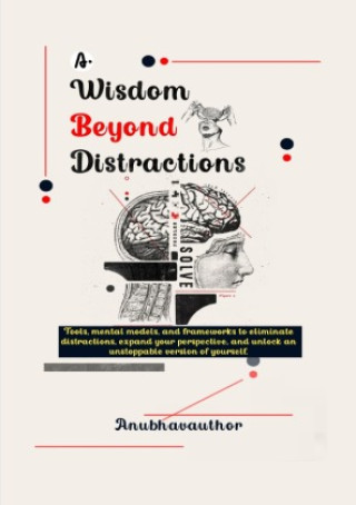 Carte Wisdom Beyond Distractions Anubhavauthor .