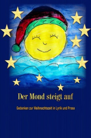 Kniha Der Mond steigt auf Christina Telker