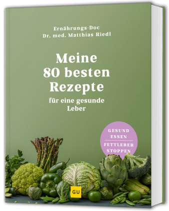 Kniha Meine 80 besten Rezepte für eine gesunde Leber Matthias Riedl