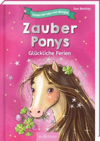 Kniha Lesen lernen mit Magie: Zauberponys Sue Bentley