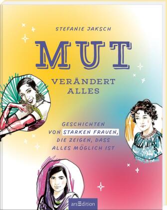 Kniha Mut verändert alles Stefanie Jaksch