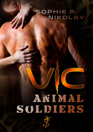 Kniha Vic - Animal Soldiers Sophie R. Nikolay