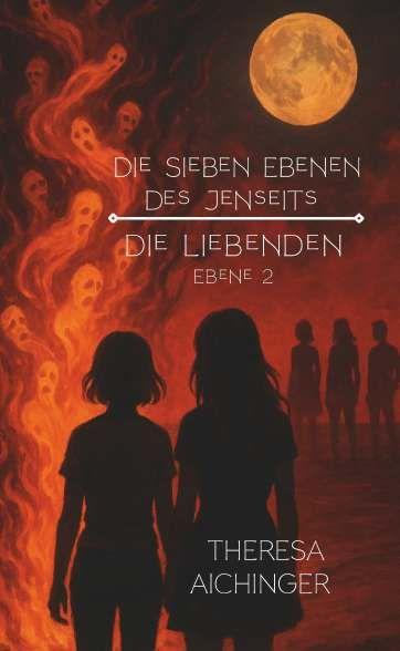 Kniha Die Liebenden - Ebene 2 Theresa Aichinger