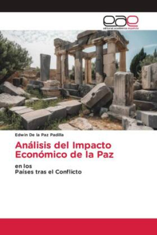 Carte Análisis del Impacto Económico de la Paz Edwin De la Paz Padilla