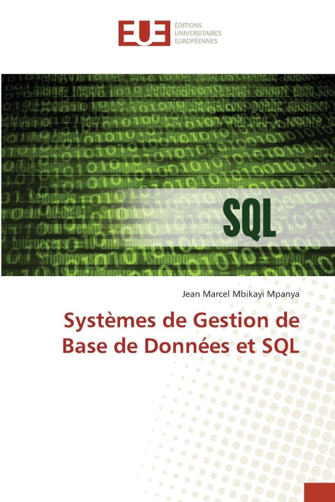 Carte Systèmes de Gestion de Base de Données et SQL Jean Marcel Mbikayi Mpanya