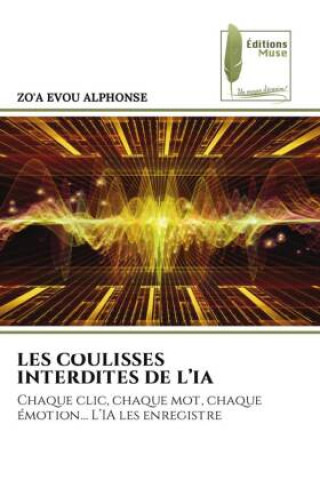 Kniha LES COULISSES INTERDITES DE L'IA ZO'A EVOU ALPHONSE