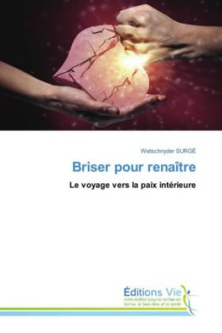 Carte Briser pour renaître Wetschnyder SURGÉ