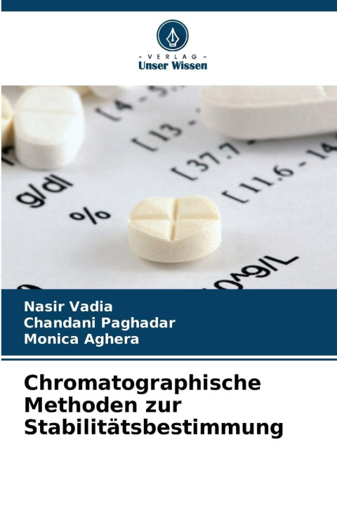 Knjiga Chromatographische Methoden zur Stabilitätsbestimmung Nasir Vadia