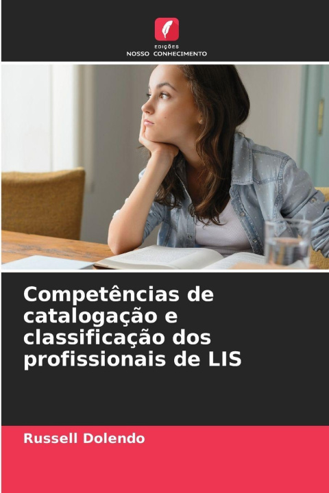 Knjiga Competências de catalogação e classificação dos profissionais de LIS Russell Dolendo