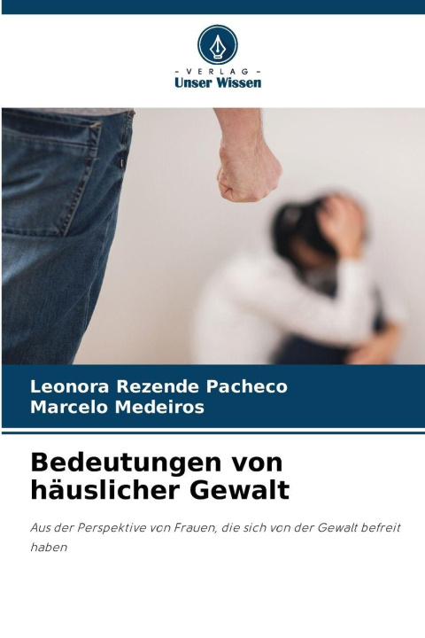 Libro Bedeutungen von häuslicher Gewalt Leonora Rezende Pacheco