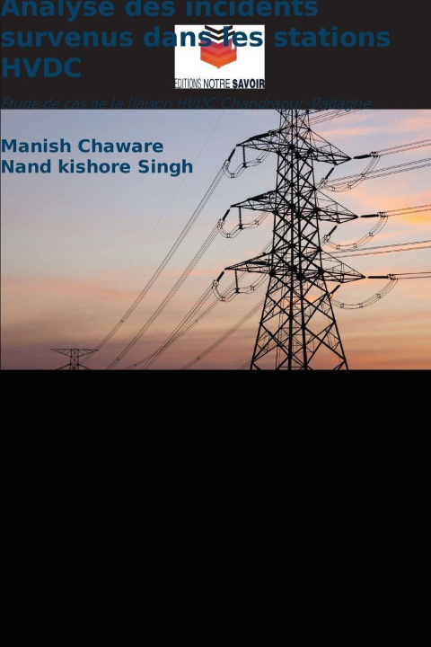 Knjiga Analyse des incidents survenus dans les stations HVDC Manish Chaware