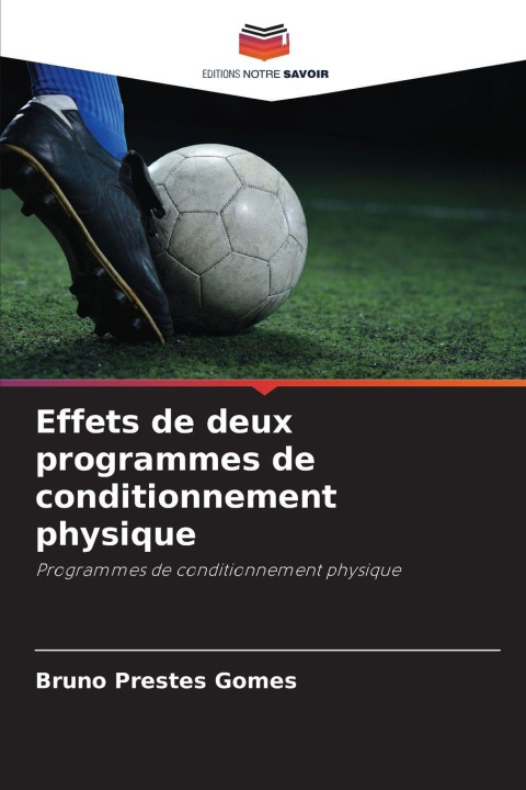 Kniha Effets de deux programmes de conditionnement physique Bruno Prestes Gomes