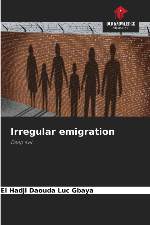 Kniha Irregular emigration El Hadji Daouda Luc Gbaya